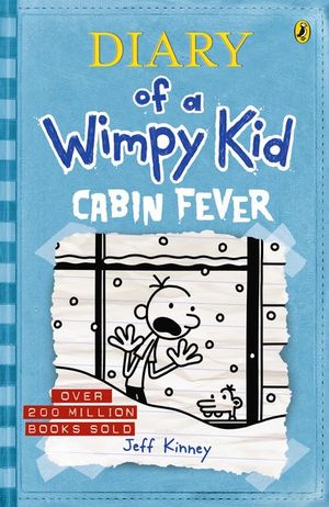 Diary of a Wimpy Kid : Cabin Fever Diary of a Wimpy Kid : Book 6